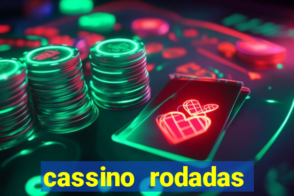 cassino rodadas gratis sem deposito