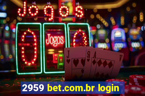 2959 bet.com.br login