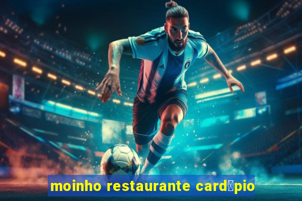 moinho restaurante card谩pio