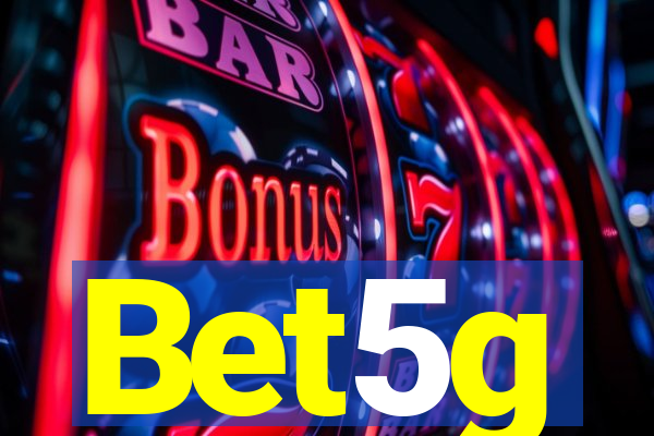 Bet5g