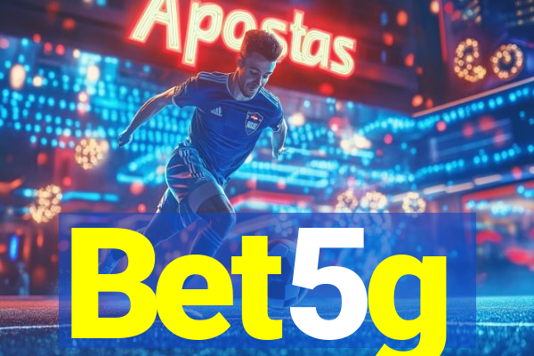 Bet5g