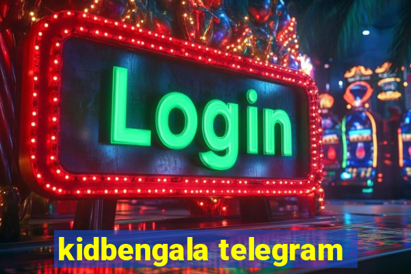 kidbengala telegram