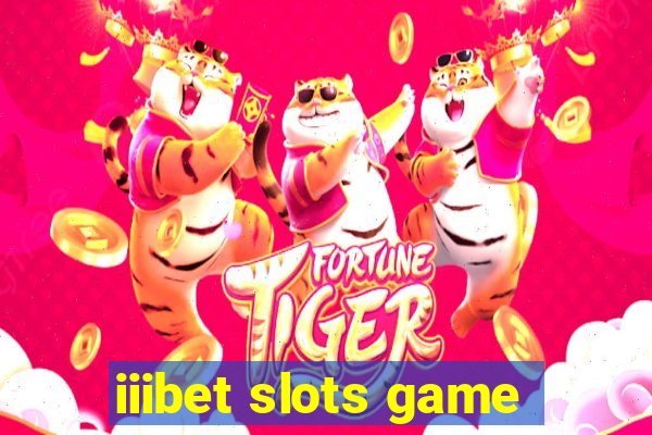 iiibet slots game