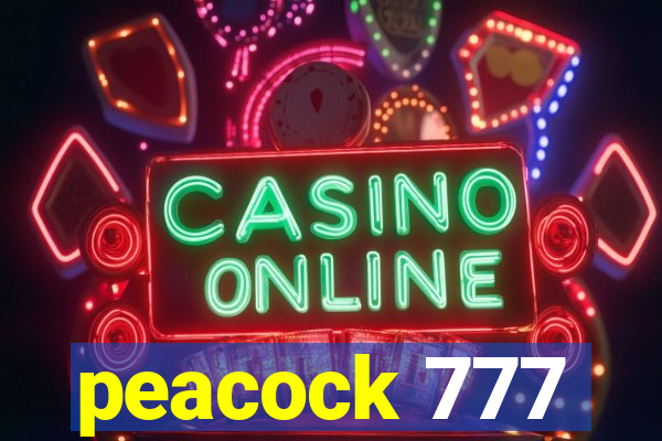 peacock 777