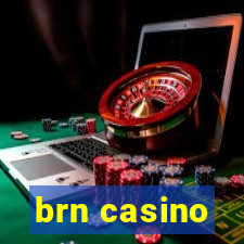 brn casino