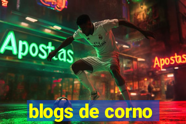 blogs de corno