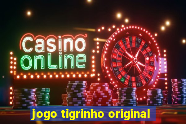 jogo tigrinho original