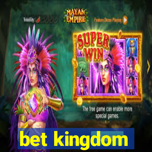 bet kingdom