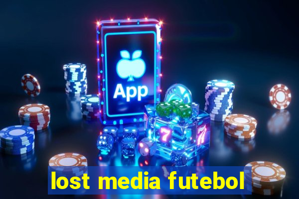 lost media futebol