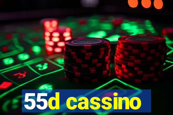 55d cassino