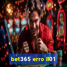 bet365 erro ll01