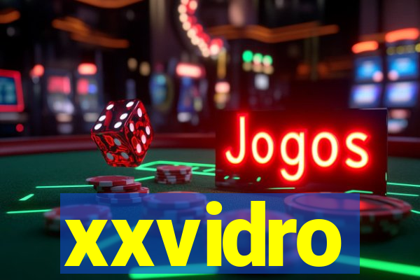 xxvidro