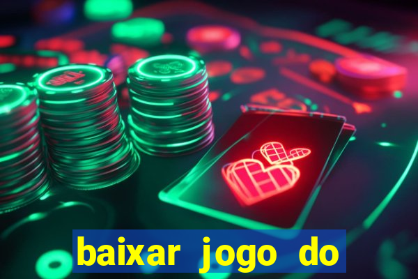 baixar jogo do tigrinho demo