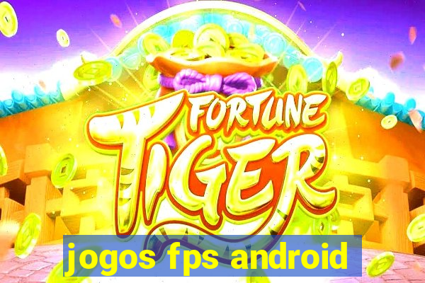 jogos fps android