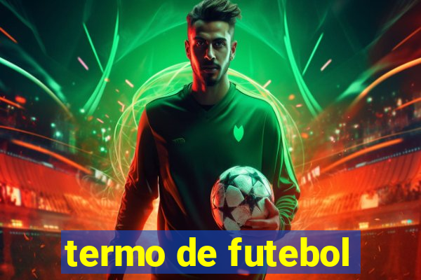 termo de futebol