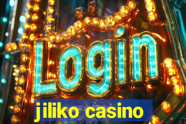 jiliko casino