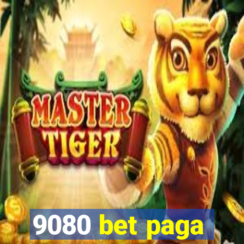 9080 bet paga