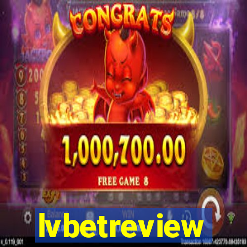 lvbetreview