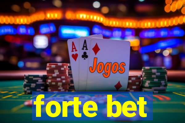 forte bet