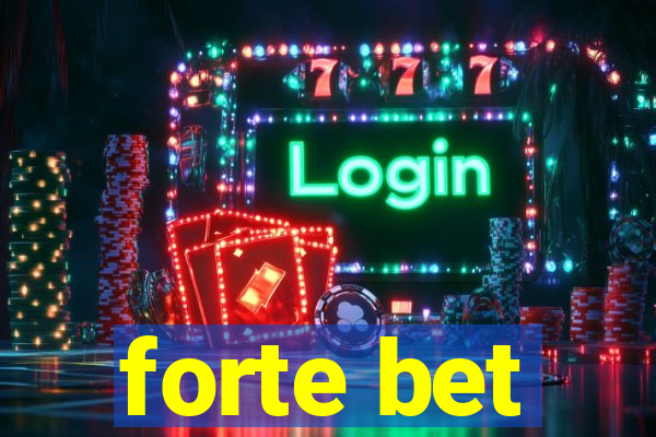 forte bet