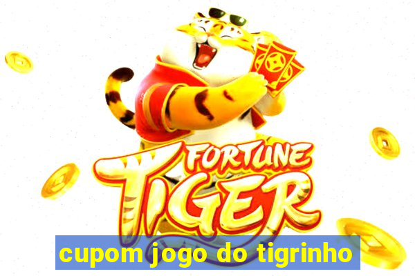 cupom jogo do tigrinho