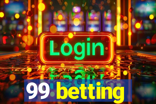 99 betting