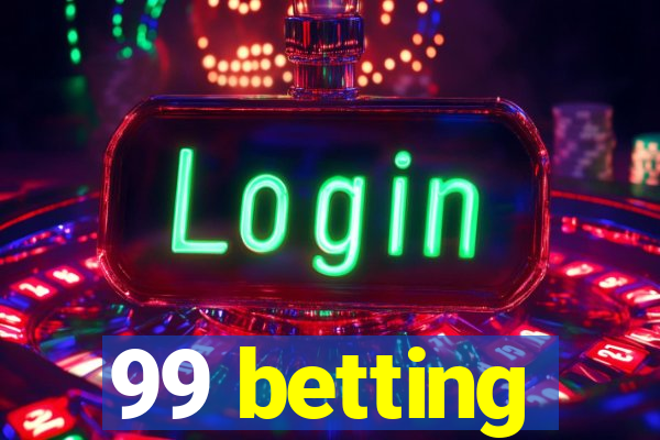 99 betting