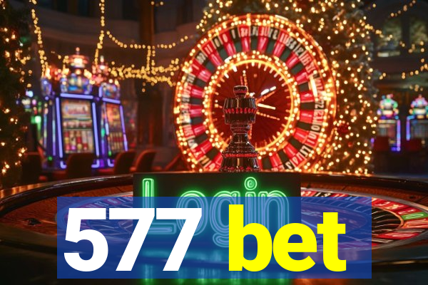 577 bet