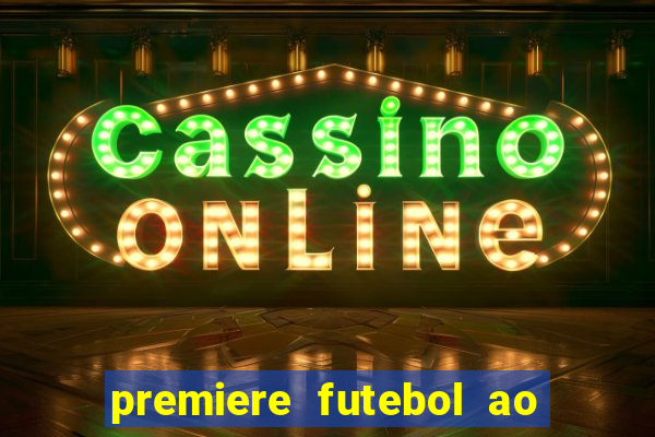 premiere futebol ao vivo hd