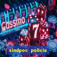 sindpoc policia civil bahia