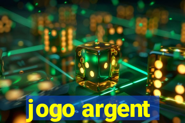 jogo argent