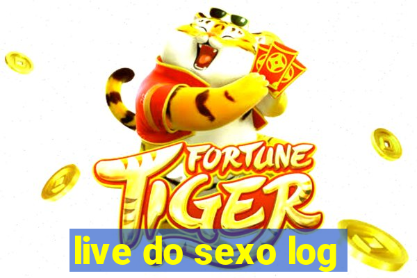 live do sexo log