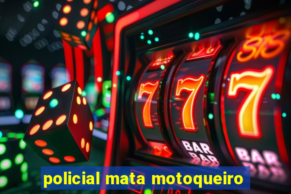 policial mata motoqueiro