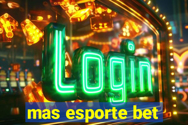 mas esporte bet