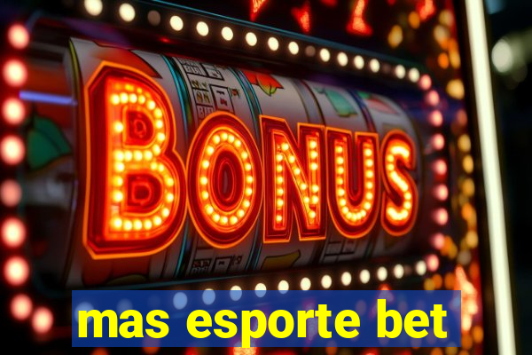 mas esporte bet