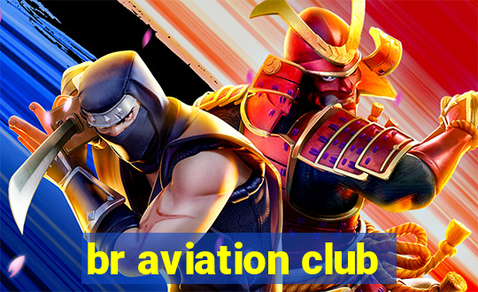 br aviation club