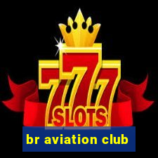 br aviation club