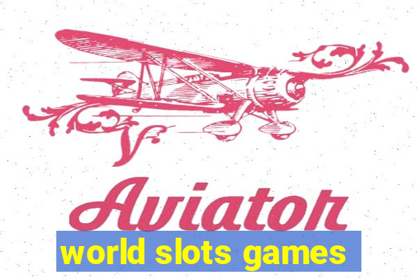 world slots games