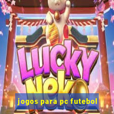 jogos para pc futebol