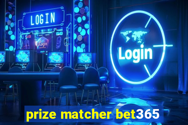 prize matcher bet365