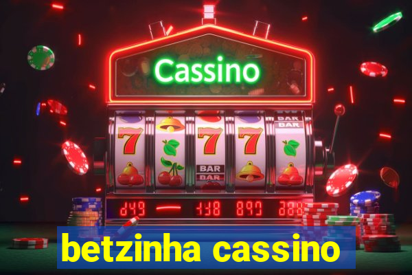 betzinha cassino