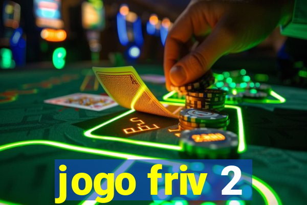 jogo friv 2