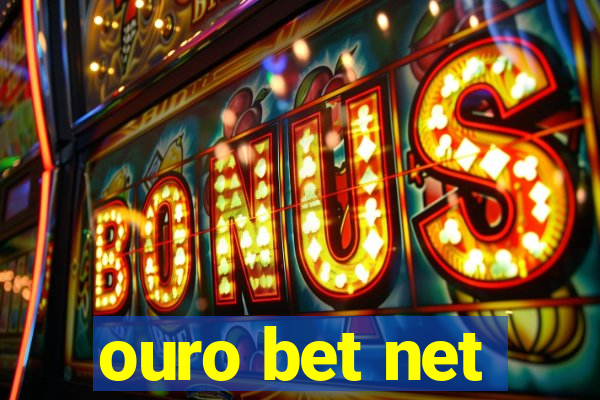 ouro bet net