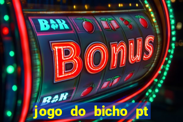 jogo do bicho pt rio 11hs hoje