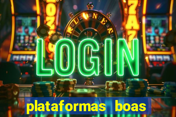 plataformas boas para jogar fortune tiger