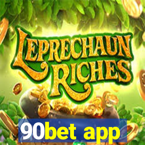 90bet app