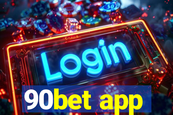 90bet app