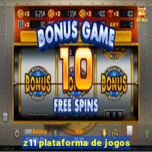 z11 plataforma de jogos