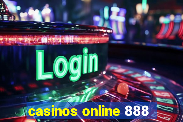 casinos online 888