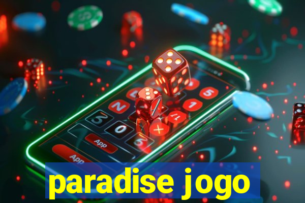 paradise jogo